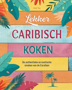 Lekker Caribisch koken