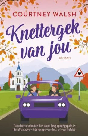 Knettergek van jou